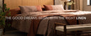 How the Right Linen Changes Your Sleep